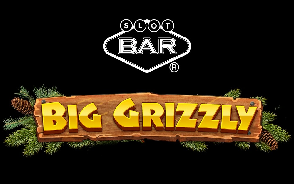 Big Grizzly